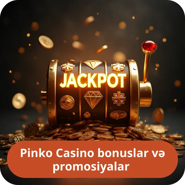 Pinko Casino bonuslar və promosiyalar